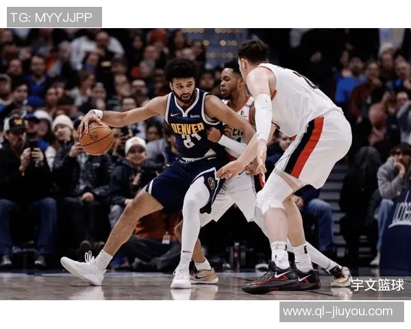 穆雷狂砍40分助力掘金豪取七连胜展现冠军实力